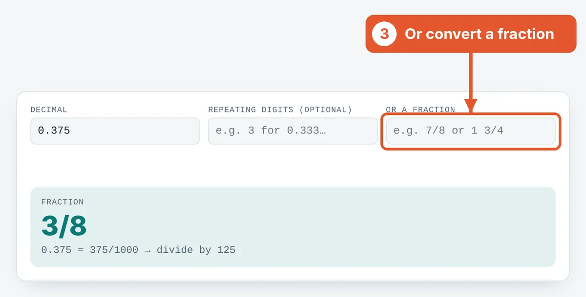 Or enter a fraction on the Decimal to Fraction Calculator