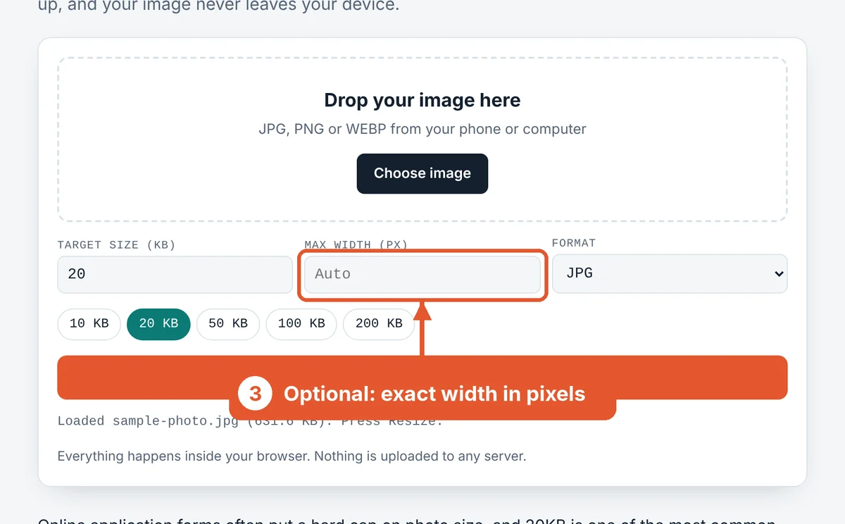 Set a width if the form asks for one on the Resize Image to 20KB